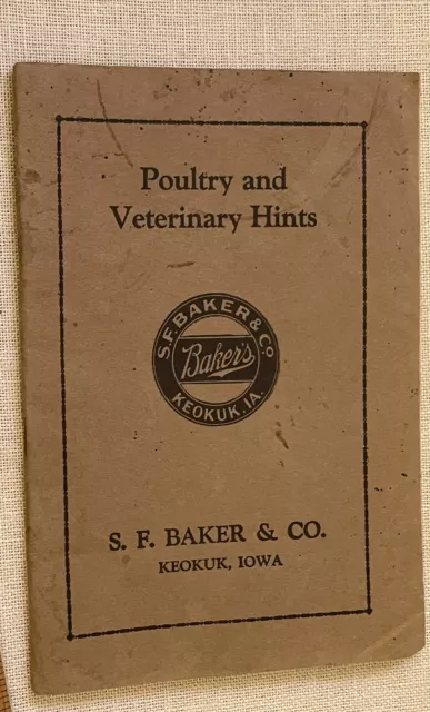 Poultry And Veterinary Hints Booklet  S.F. Baker & Co. Keokuk, Iowa