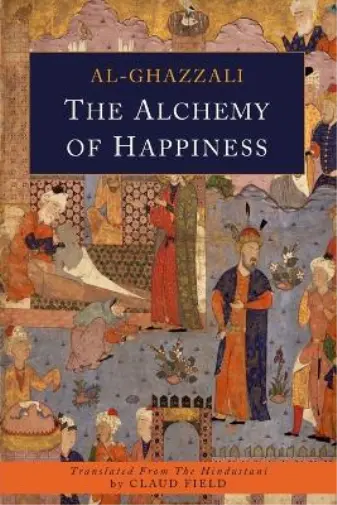 Abu Hamid Al-Ghazali Alchemy of Happiness (Taschenbuch)  (US IMPORT)