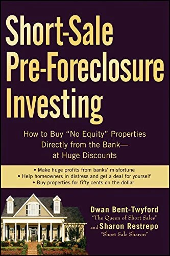 Short-Sale Pre-Foreclosure Investing: How to Buy  No-Equity  Properties Directly