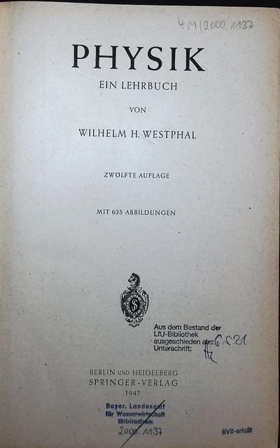 Physik. Ein Lehrbuch. Westphal, Wilhelm H.: