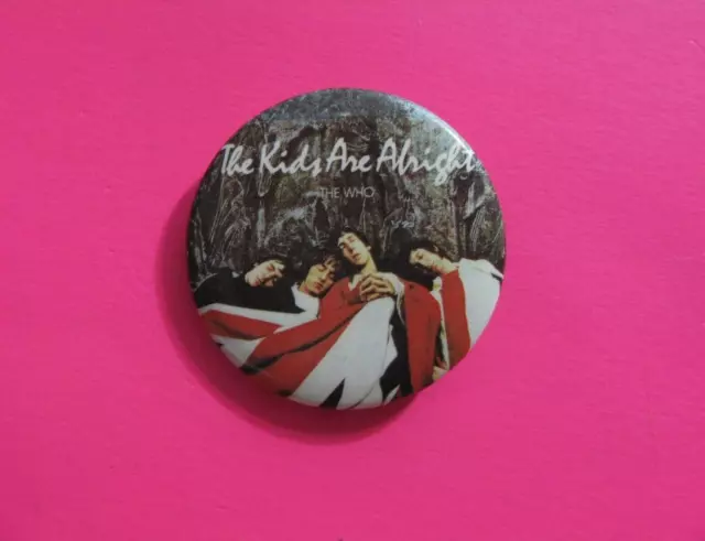 The Who Official 1989 Vintage Button Pin Badge Us Import  The Kids Are.....    3