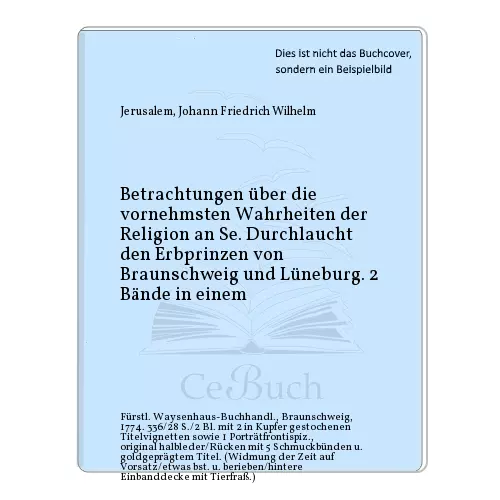 Jerusalem, Johann Friedrich Wilhelm: Betrachtungen über die vornehmsten ...