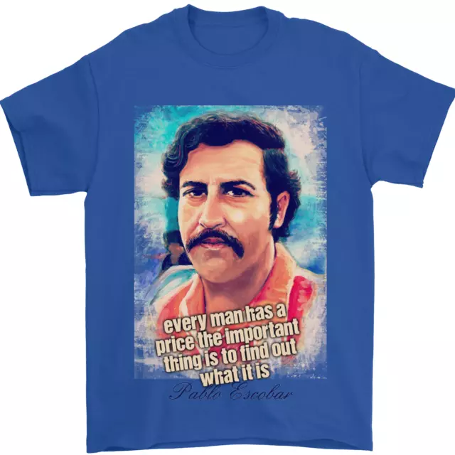 Pablo Escobar Quote Mens T-Shirt 100% Cotton