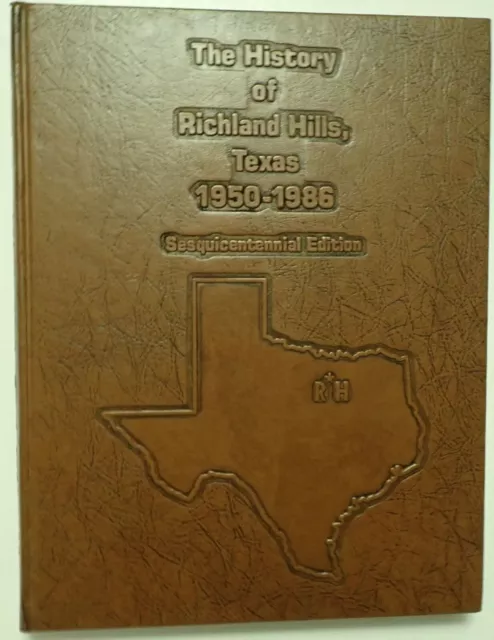 Richland Hills Texas Tarrant County History Genealogy 1986