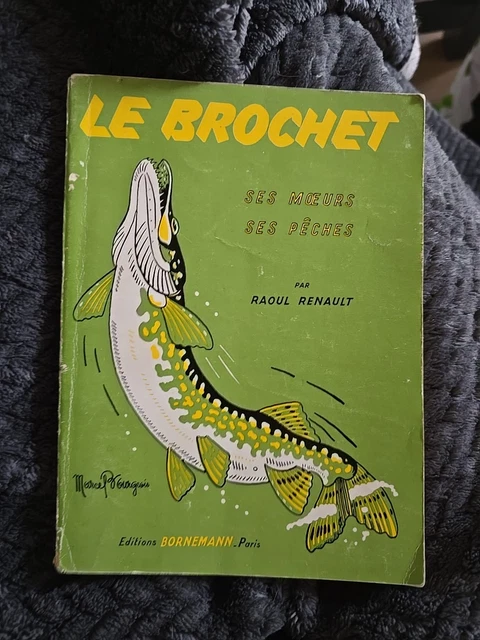 La Tanche Ses Moeurs, Ses Pêches – Raoul Renault – Bornemann 1960 – Pêche