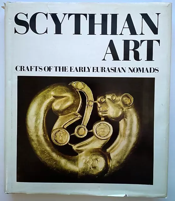 Scythian Art: Crafts Of The Early Eurasian Nomads by Georges Charriere - HCDJ