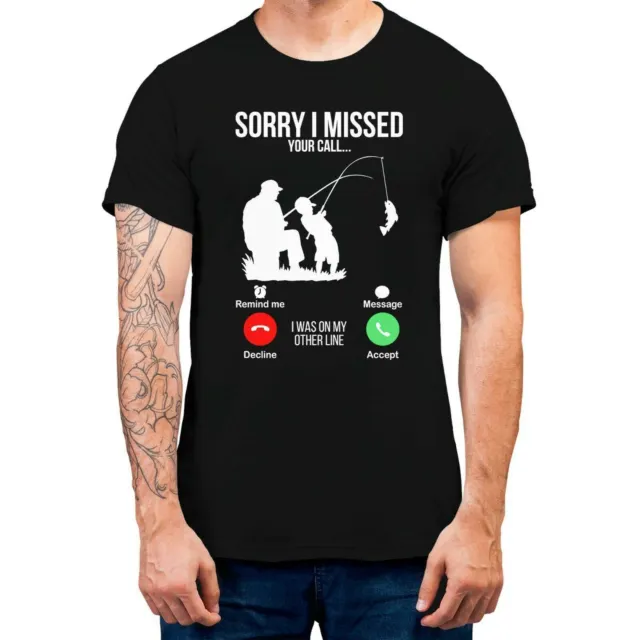T-shirt uomo Sorry I Missed Your Call pescatrice divertente 100% cotone 3