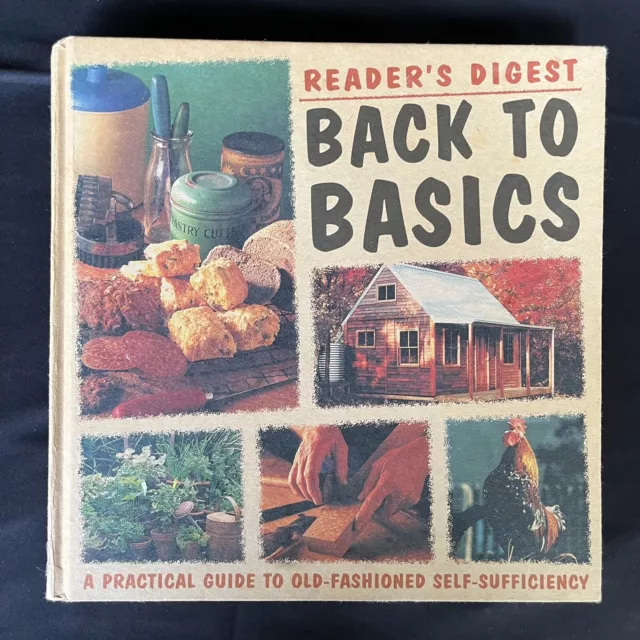Reader's Digest Back to Basics A Guide To Old Fashioned Self Sufficiency HC Book