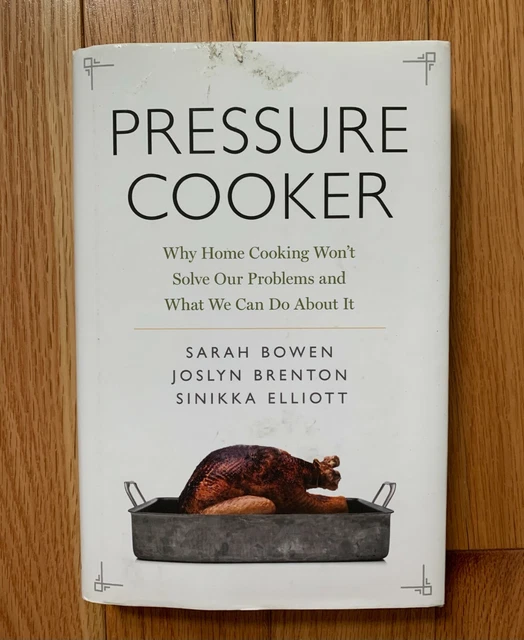 PRESSURE COOKER, WHY Home cooking Wont Solve our Problems and What We
