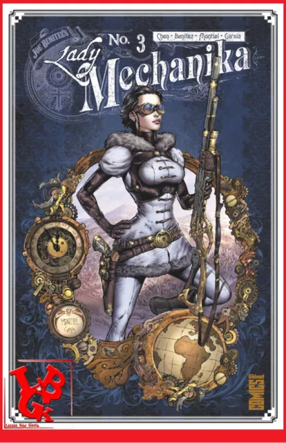 LADY MECHANIKA 3 03 Mars 2017 TPB Hardcover Joe BENITEZ Glenat Comics # NEUF #