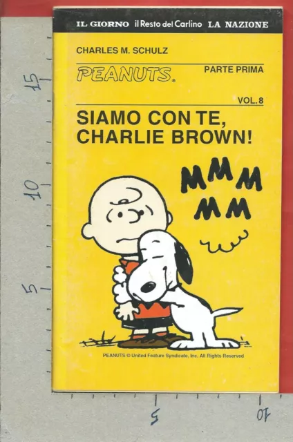 C. M. SCHULZ - Siamo con te, Charlie Brown! vol 1  -  MILANO LIBRI EDIZIONI