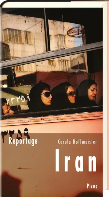 Carola Hoffmeister | Reportage Iran. Schwarze Schleier, grüne Fahnen | Buch