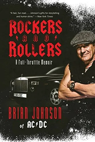 ROCKERS AND ROLLERS: A FULL-THROTTLE MEMOIR By Brian Johnson Excellent Condition