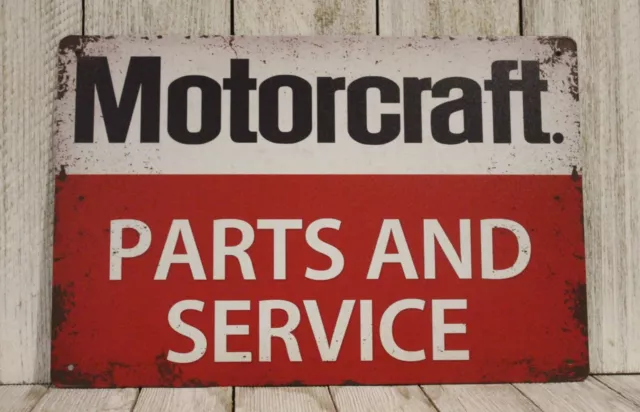 Ford Motorcraft  Tin Metal Sign Auto Parts & Service Garage Racing Mechanic XZ