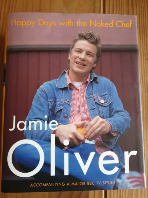 Happy Days with the Naked Chef by Jamie Oliver (Hardback)