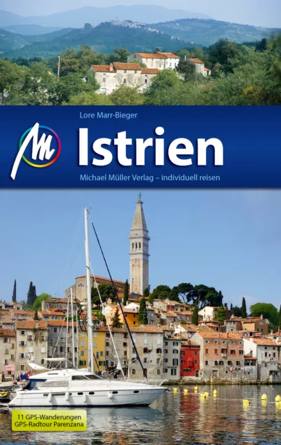 ISTRIEN Michael Müller Reiseführer 2014 mit Slowenien Küste - Kroatien NEU