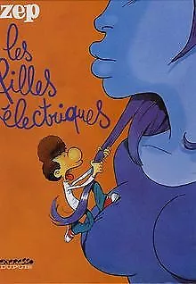 Les Filles électriques, tome 1 von Zep | Buch | Zustand sehr gut