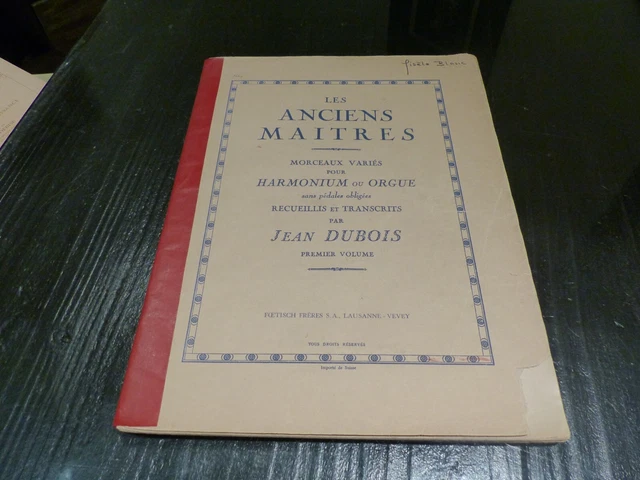 Les anciens maîtres Morceaux variés pour Harmonium ou orgues Jean Dubois