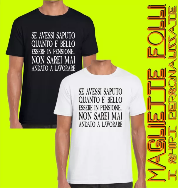 T SHIRT DIVERTENTI magliette Personalizzate Pensione Lavoro idea