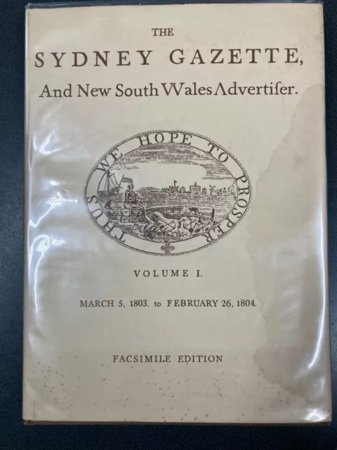 The Sydney Gazette, and New South Wales Advertiser vol. 1 (facsimile ed)