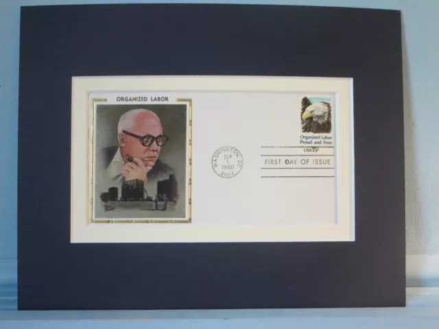 Honoring Organized Labor and the First day Cover of its own stamp
