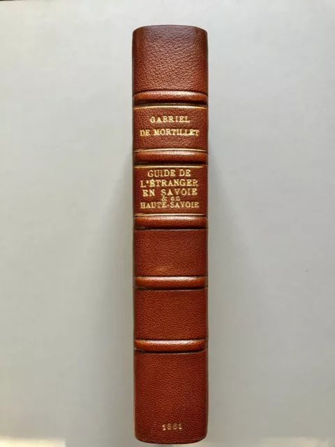 VOYAGE Guide de l'Etranger en SAVOIE par MORTILLET 1861 CHAMBERY Perrin