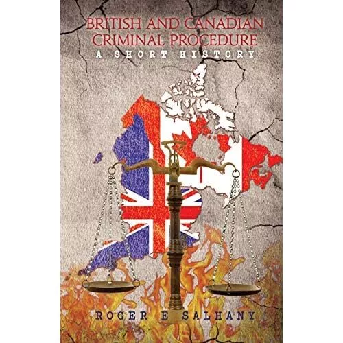 British and Canadian Criminal Procedure: A Short� Histo - Paperback / softback N