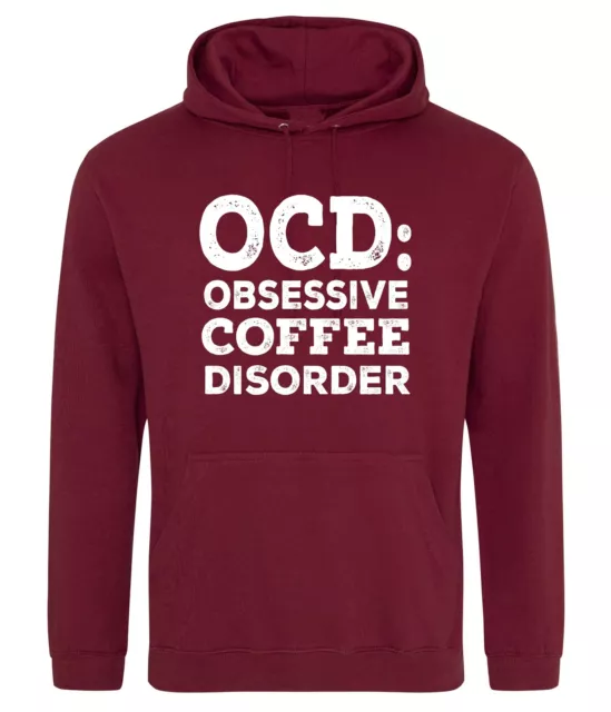 OCD OBSESSIVE COFFEE DISORDER 211 mens hoodie motto slogan S-3XL