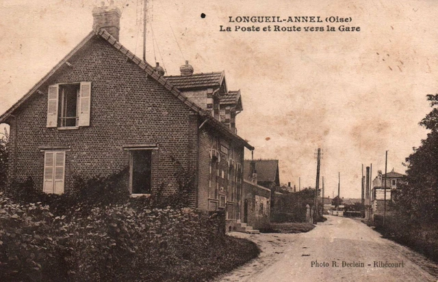 CPA 60 - LONGUEIL-ANNEL  (Oise) - La Poste et Route vers la Gare