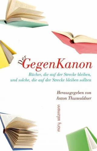 Ein Gegenkanon|Herausgegeben:Thuswaldner, Anton|Gebundenes Buch|Deutsch