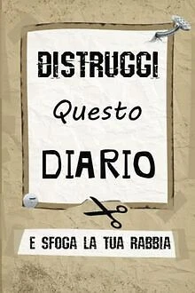 DISTRUGGI QUESTO DIARIO: Scarica tutta la tua rabbi... | Buch | Zustand sehr gut