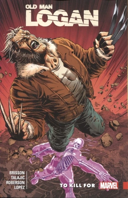 Wolverine Old Man Logan Tpb Volume 8 To Kill For / Reps #36-40 New/Unread