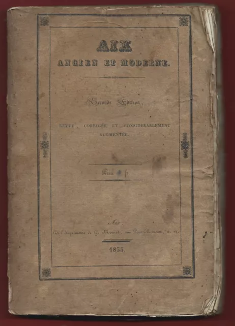 1833 Aix Ancien Et Moderne Provence Bouches Du Rhone