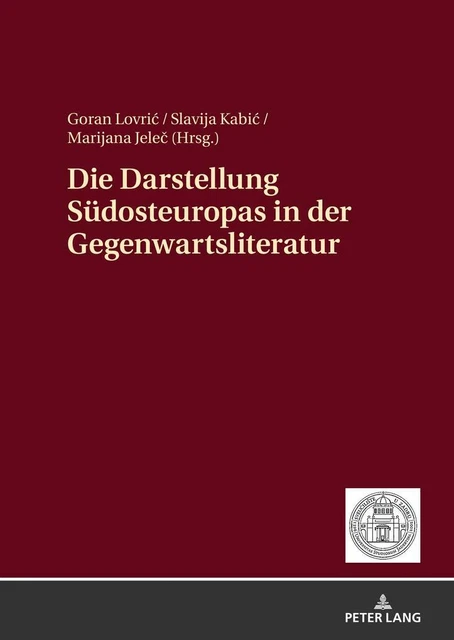 Die Darstellung Südosteuropas in der Gegenwartsliteratur | deutsch