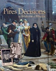 LES PIRES DÉCISIONS de lHistoire de France by ... | Book | condition ...