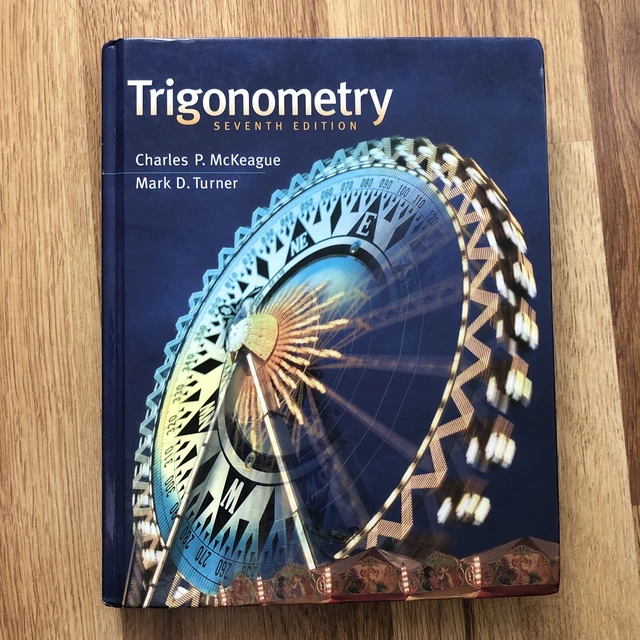Trigonometry Ser.: Trigonometry by Mark D. Turner and Charles P. McKeague (2012,