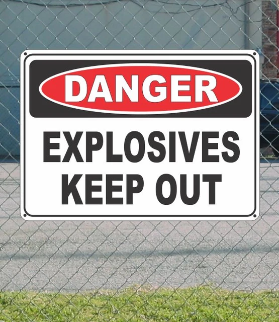 DANGER EXPLOSIVES KEEP Out - OSHA Safety SIGN 10" x 14" £18.92 ...