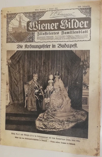 rivista WIENER BILDER n.1 wien 1917 zita asburgo kronungsfeier