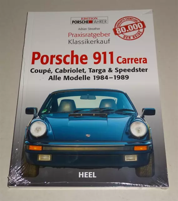 Praxisratgeber Klassikerkauf Porsche 911 Carrera alle Modelle 1984 - 1989 Heel V