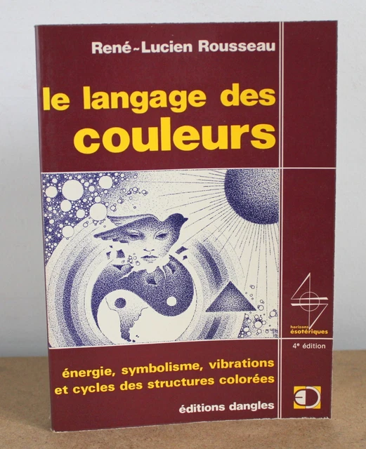 Le langage des couleurs ren lucien rousseau 1980 nergie symbolisme
