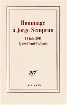 Hommage à Jorge Semprun: 11 juin 2011 - Lycée Henri I... | Livre | état très bon