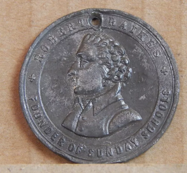 Antique Robert Raikes Founder of Sunday Schools Medal Centenary 1880