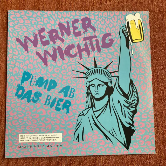 Werner Wichtig Pump ab das Bier (1989) [Maxi 12"]