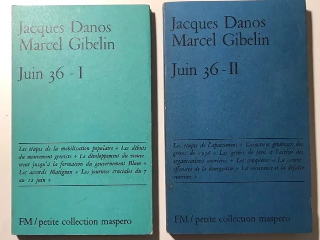 JUIN 36, par Jacques Danos & Marcel Gibelin, 2 volumes Petite collection Maspéro