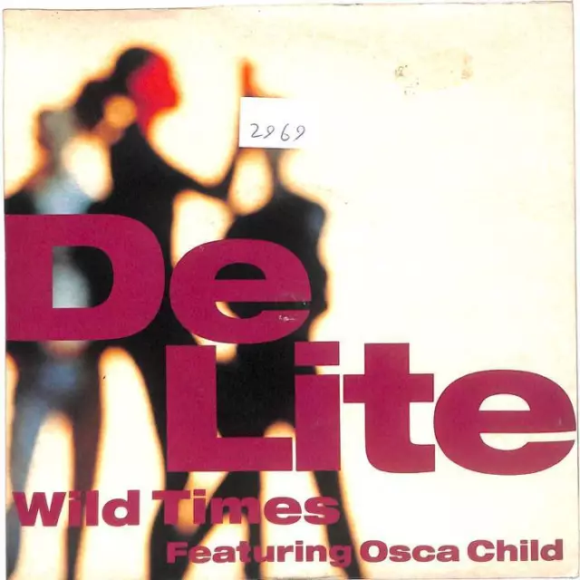 De Lite Wild Times UK 7" Vinyl Record Single 1989 YR35 Circa 45 EX