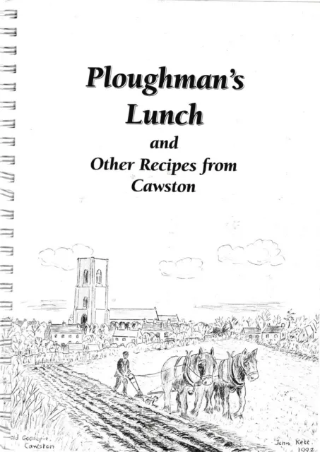 Ploughman's Lunch And Oher Recipes From Cawston, Spiralbound, North Norfolk