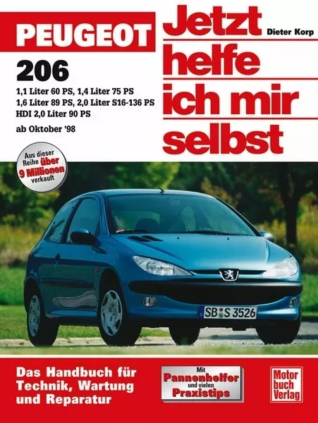 REPARATURANLEITUNG PEUGEOT 206 Reparaturbuch Jetzt helfe ich mir selbst Handbuch