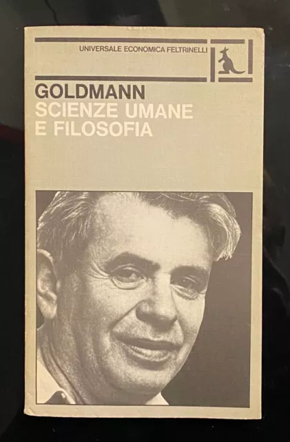 Scienze umane e filosofia di Goldmann. Universale Economica Feltrinelli 1981