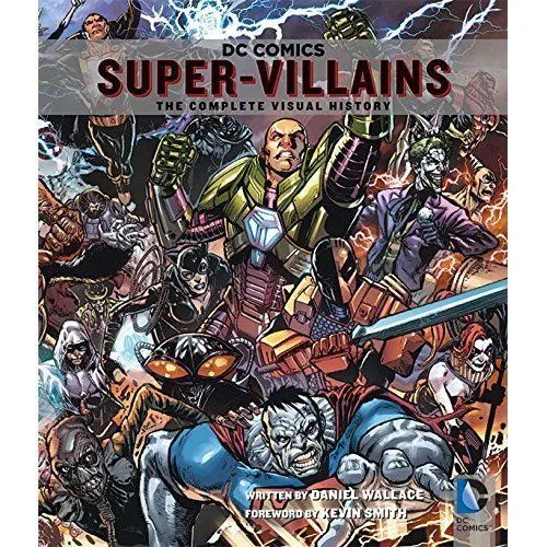 DC Comics Super- Villains The Complete Visual History (NM)`14 (1st Print/ HBK)