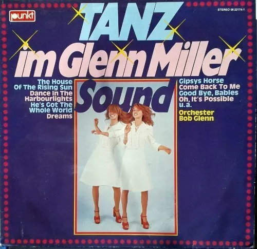 Bob Glenn (Orch.) Tanz im Glenn Miller Sound  [LP]